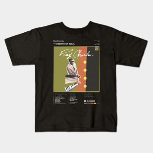 Ray Charles - The Birth of Soul Tracklist Album Kids T-Shirt
